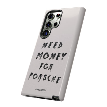 Need Money For Porsche